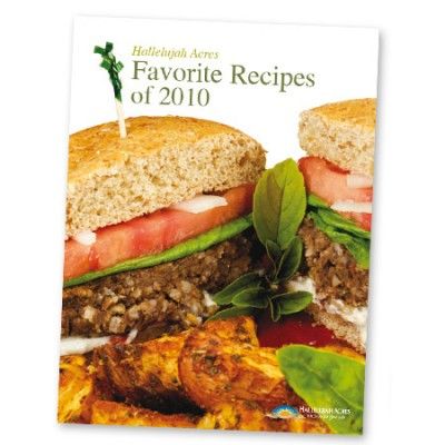 Favorite Recipes from Hallelujah Acres HardCopy Book